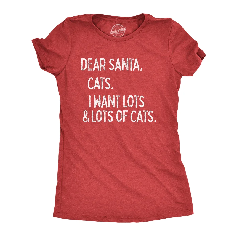 Crew Neck Women T Shirt with a Timeless DesignDear Santa Cats I Want Lots Of Cats Women's T Shirt